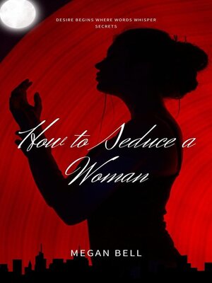 cover image of How to Seduce a Woman